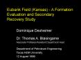 Eubank Field Kansas A Formation Evaluation and Secondary Recovery Study PowerPoint PPT Presentation