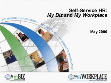 Self-Service HR: My Biz and My Workplace