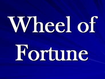 Wheel of Fortune