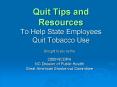 Quit Tips and Resources To Help State Employees Quit Tobacco Use PowerPoint PPT Presentation