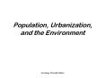 Population, Urbanization, and the Environment PowerPoint PPT Presentation