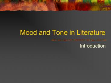Mood and Tone in Literature