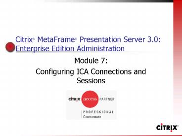 Citrix MetaFrame Presentation Server 3'0: Enterprise Edition Administration
