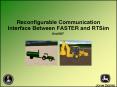 Reconfigurable Communication Interface Between FASTER and RTSim PowerPoint PPT Presentation