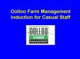 Oolloo Farm Management Induction for Casual Staff PowerPoint PPT Presentation