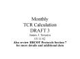 Monthly TCR Calculation DRAFT 3 PowerPoint PPT Presentation