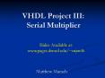 VHDL Project III: Serial Multiplier PowerPoint PPT Presentation