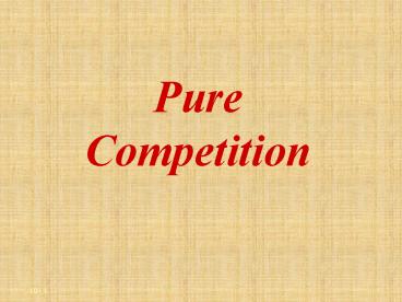 Pure Competition