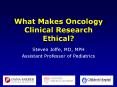 What Makes Oncology Clinical Research Ethical? PowerPoint PPT Presentation