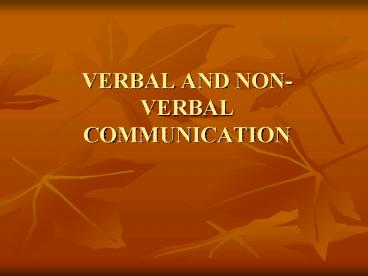VERBAL AND NONVERBAL COMMUNICATION