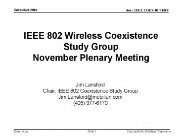 IEEE 802 Wireless Coexistence Study Group November Plenary Meeting