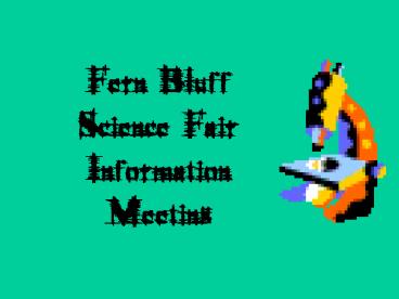 Fern Bluff Science Fair Information Meeting