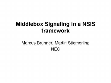 Middlebox Signaling in a NSIS framework
