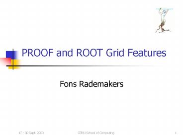 PROOF and ROOT Grid Features