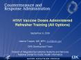 H1N1 Vaccine Doses Administered Refresher Training All Options PowerPoint PPT Presentation