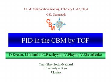 PID in the CBM by TOF