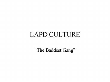 LAPD CULTURE