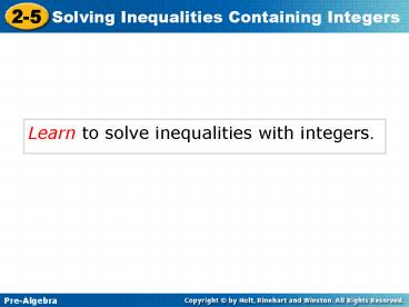 Learn to solve inequalities with integers'