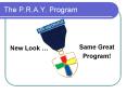 The P.R.A.Y. Program PowerPoint PPT Presentation