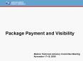 Package Payment and Visibility PowerPoint PPT Presentation
