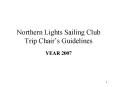 Northern Lights Sailing Club Trip Chair PowerPoint PPT Presentation