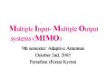 Multiple Input Multiple Output systems MIMO PowerPoint PPT Presentation