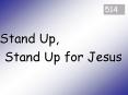 Stand Up, Stand Up for Jesus PowerPoint PPT Presentation