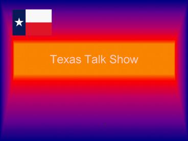 Texas Talk Show