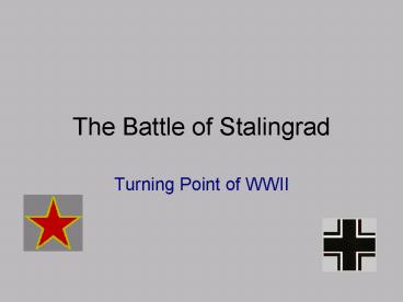The Battle of Stalingrad