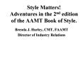 Style Matters! Adventures in the 2nd edition of the AAMT Book of Style. PowerPoint PPT Presentation