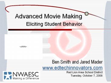 Advanced Movie Making Eliciting Student Behavior