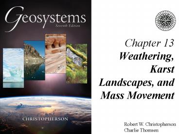 Chapter 13 Weathering, Karst Landscapes, and Mass Movement