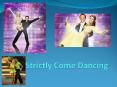 Strictly Come Dancing PowerPoint PPT Presentation