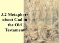 3.2 Metaphors about God in the Old Testament PowerPoint PPT Presentation