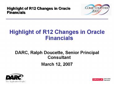 Highlight of R12 Changes in Oracle Financials
