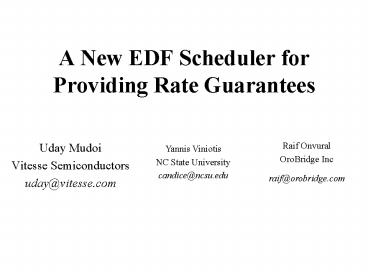 A New EDF Scheduler for Providing Rate Guarantees