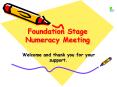 Foundation Stage Numeracy Meeting PowerPoint PPT Presentation