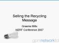Selling the Recycling Message PowerPoint PPT Presentation