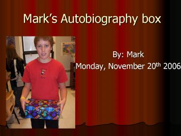 Marks Autobiography box