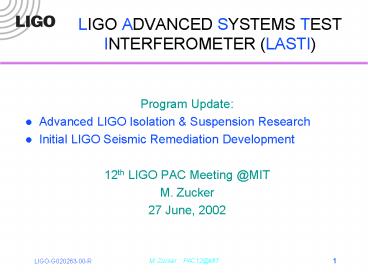 LIGO ADVANCED SYSTEMS TEST INTERFEROMETER LASTI
