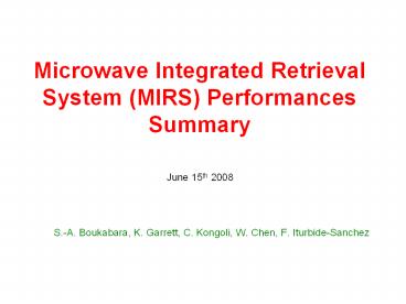 Microwave Integrated Retrieval System MIRS Performances Summary