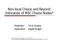 Nonlocal Choice and Beyond: Intricacies of MSC Choice Nodes PowerPoint PPT Presentation
