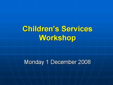 Childrens Services Workshop