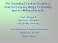 The Generalized Random Tessellation Stratified Sampling Design for Selecting Spatially-Balanced Samples PowerPoint PPT Presentation