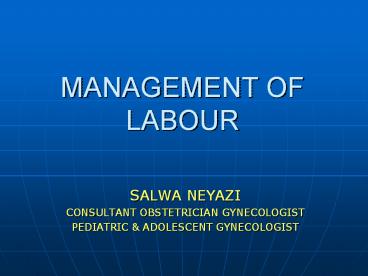 MANAGEMENT OF LABOUR