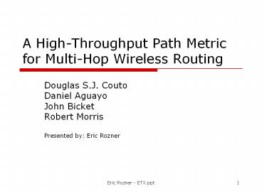 A High-Throughput Path Metric for Multi-Hop Wireless Routing