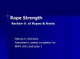 Rope Strength Section V' of Ropes PowerPoint PPT Presentation