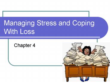 Managing Stress and Coping With Loss