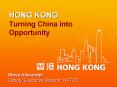 HONG KONG Turning China into Opportunity PowerPoint PPT Presentation