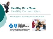 Healthy Kids Make Healthy Communities